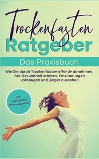 bokomslag Trockenfasten Ratgeber - Das Praxisbuch