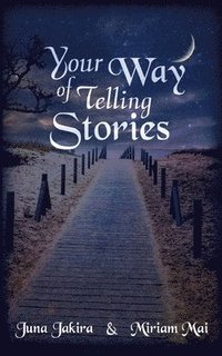 bokomslag Your Way of telling Stories