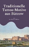 Traditionelle Tattoo-Motive aus Bützow 1