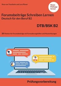 bokomslag Schreiben von einem Forumsbeitrag Deutsch fr den Beruf B2 DTB/BSK