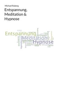 bokomslag Entspannung, Meditation & Hypnose