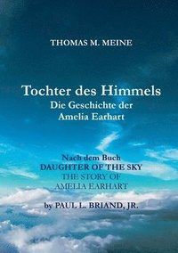 bokomslag TOCHTER DES HIMMELS - Die Geschichte der Amelia Earhardt