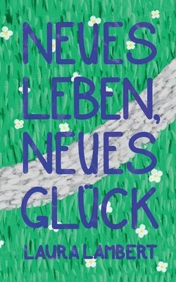 bokomslag Neues Leben, neues Glck