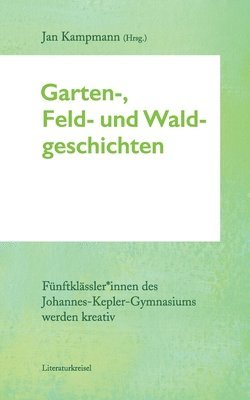 bokomslag Garten-, Feld- und Waldgeschichten