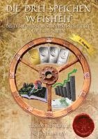 Thomas Lauterbach, Markus Allstädt, Luke Lauterbach, Ibraham Nursair, Wolfgang Bayer, Francesco Perino, Uwe Herbst, Benjamin Blicker, Uwe Sellemerten, Frank Stürmer - Die drei Speichen Weisheit, Häftad