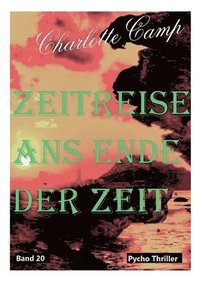 bokomslag Zeitreise ans Ende der Zeit Band 20