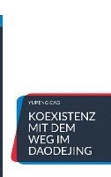 bokomslag Koexistenz mit dem Weg im Daodejing