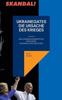 bokomslag Ukrainegates - Die Ursache des Krieges