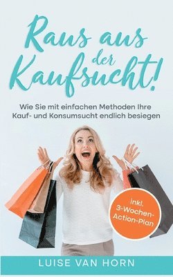 bokomslag Raus aus der Kaufsucht!