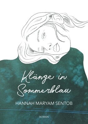 Hannah Maryam Sentob - Klänge in Sommerblau, Häftad
