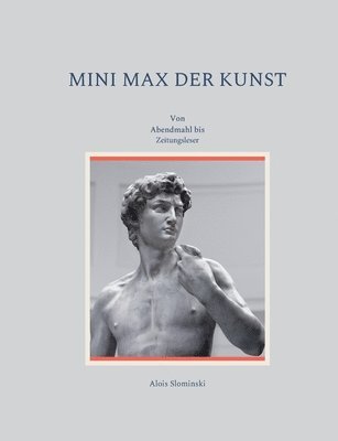 Mini Max der Kunst 1