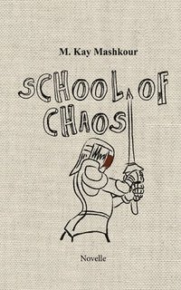 bokomslag School of Chaos