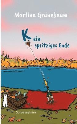 Martina Grünebaum - Kein spritziges Ende, Häftad