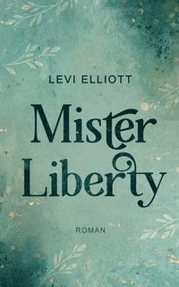 bokomslag Mister Liberty