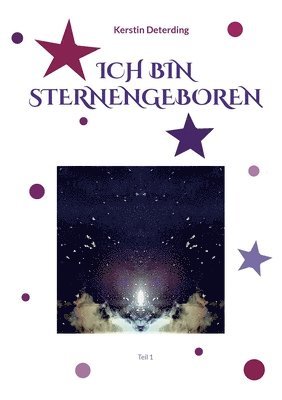 Ich Bin Sternengeboren 1