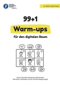 bokomslag 99 + 1 Warm-ups fr den digitalen Raum