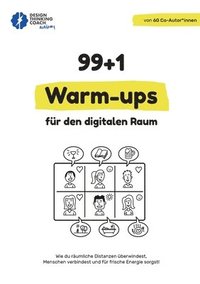 bokomslag 99 + 1 Warm-ups fur den digitalen Raum