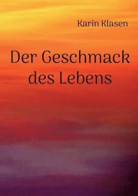 bokomslag Der Geschmack des Lebens