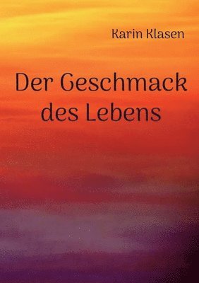 bokomslag Geschmack des Lebens