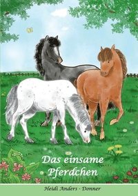 bokomslag Das einsame Pferdchen