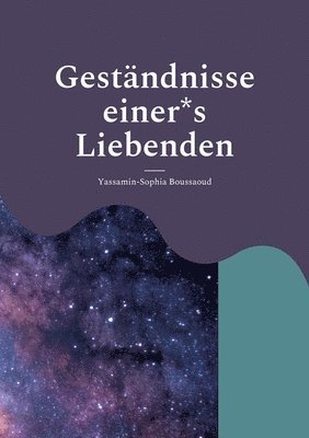 Gestndnisse einer*s Liebenden 1