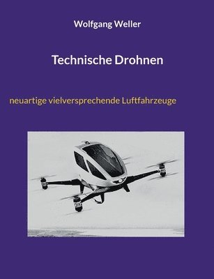 Wolfgang Weller - Technische Drohnen, Häftad
