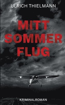 Ulrich Thielmann - Mittsommerflug, Häftad