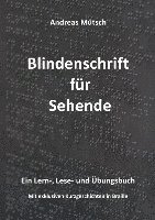 Andreas Mütsch - Blindenschrift für Sehende, Häftad