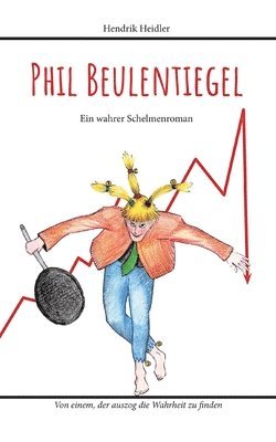 Hendrik Heidler - Phil Beulentiegel, Häftad