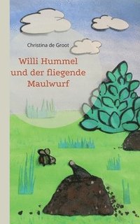 bokomslag Willi Hummel und der fliegende Maulwurf