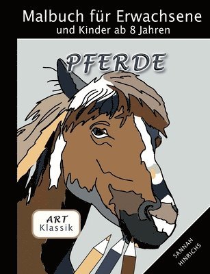 bokomslag Klassik Art Malbuch für Erwachsene und Kinder ab 8 Jahren - Pferde