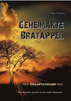 Uwe Wagner - Geheimakte Bratappel, Häftad