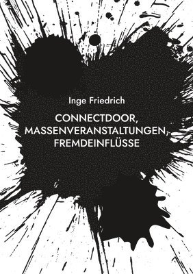 ConnectDoor, Massenveranstaltungen, Fremdeinflüsse 1