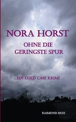 Nora Horst - Ohne die geringste Spur 1