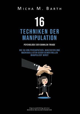 16 Techniken der Manipulation 1