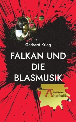 Gerhard Krieg - Falkan und die Blasmusik, Häftad