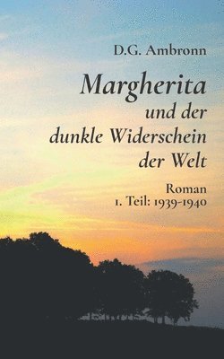 bokomslag Margherita und der dunkle Widerschein der Welt