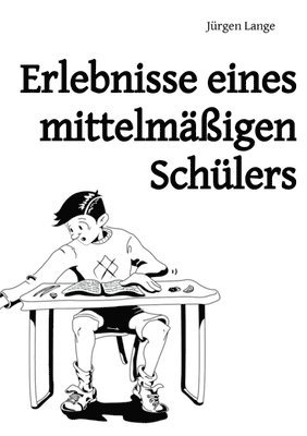 bokomslag Erlebnisse eines mittelmigen Schlers