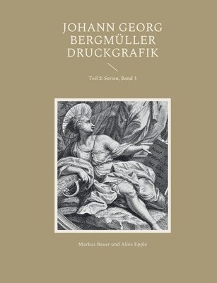 Markus Bauer, Alois Epple - Johann Georg Bergmüller Druckgrafik, Häftad