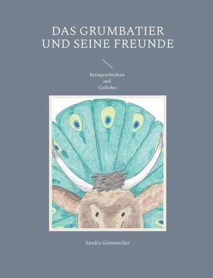Sandra Gemmecker - Grumbatier und seine Freunde, Häftad