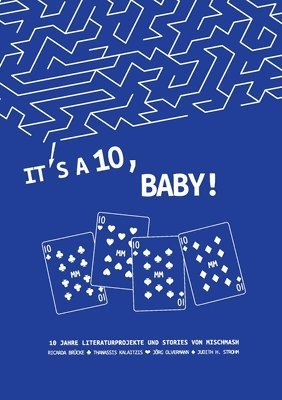 Thanassis Kalaitzis, Jörg Olvermann, Judith H Strohm, Judith H. Strohm, Ricarda Brücke - It's a Ten, Baby!, Häftad