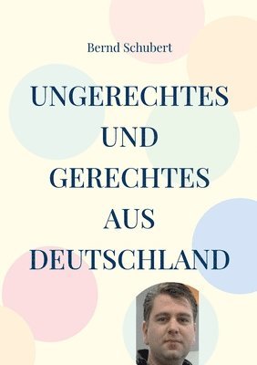 bokomslag Ungerechtes und Gerechtes aus Deutschland