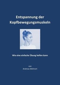 bokomslag Entspannung der Kopfbewegungsmuskeln