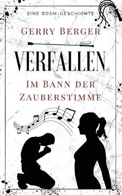 Verfallen - Im Bann der Zauberstimme 1