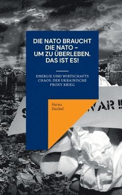 bokomslag Die NATO braucht die NATO - um zu berleben