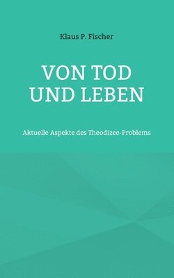 Von Tod und Leben