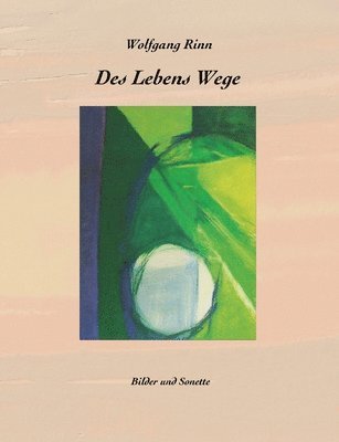 Des Lebens Wege 1