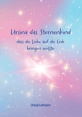 Ursina das Sternenkind 1