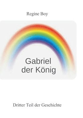 bokomslag Gabriel der Knig