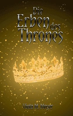 Die Erben des Thrones 1